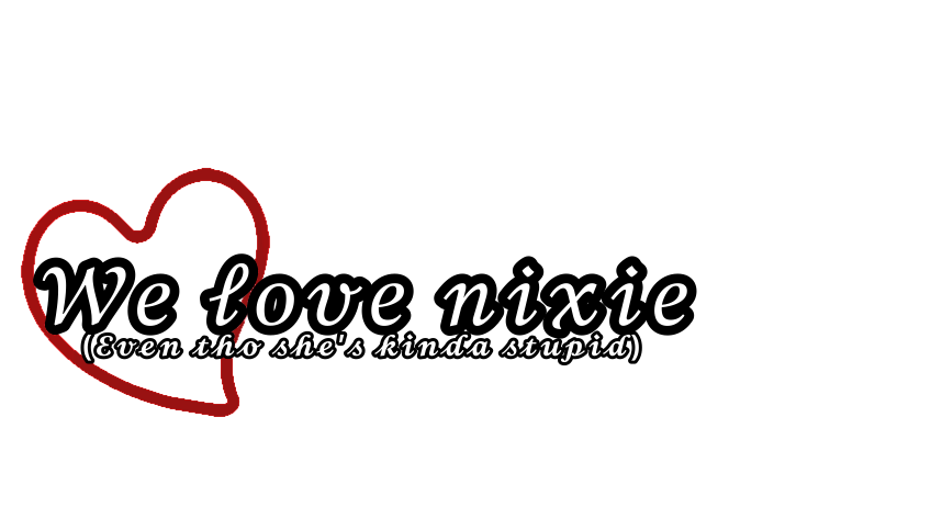 Nixie's simps