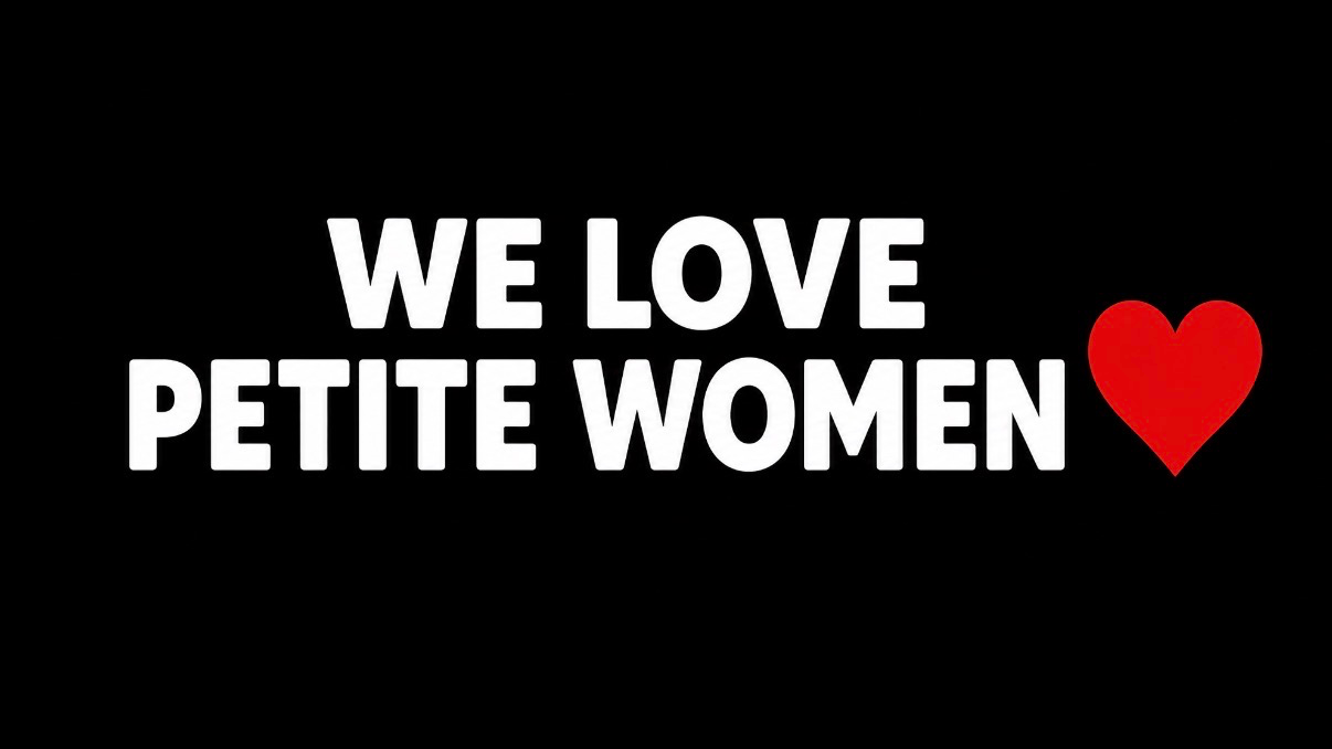 We love petite women