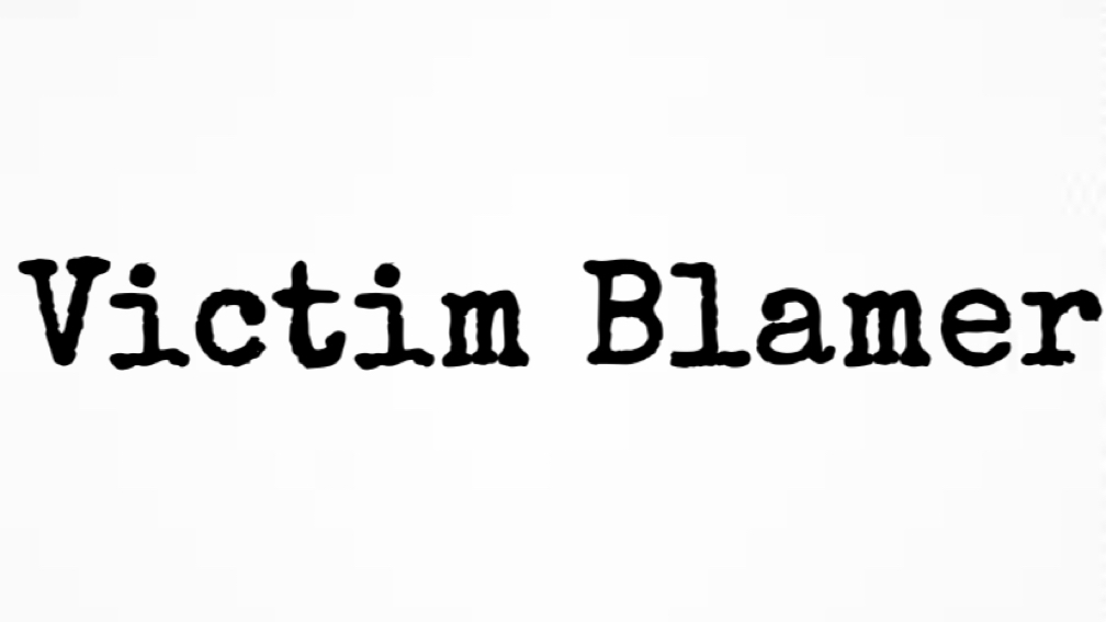 Victim Blamer