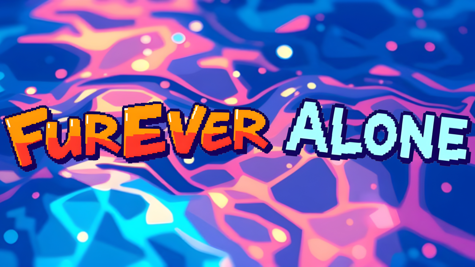 FurEver Aloneのバナー