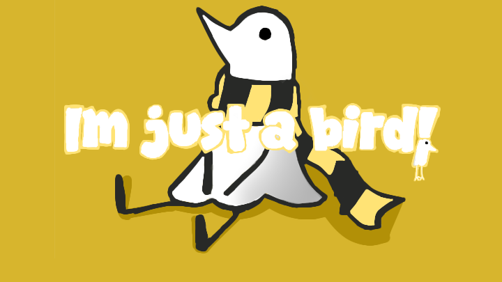 I'm Just A Birdのバナー