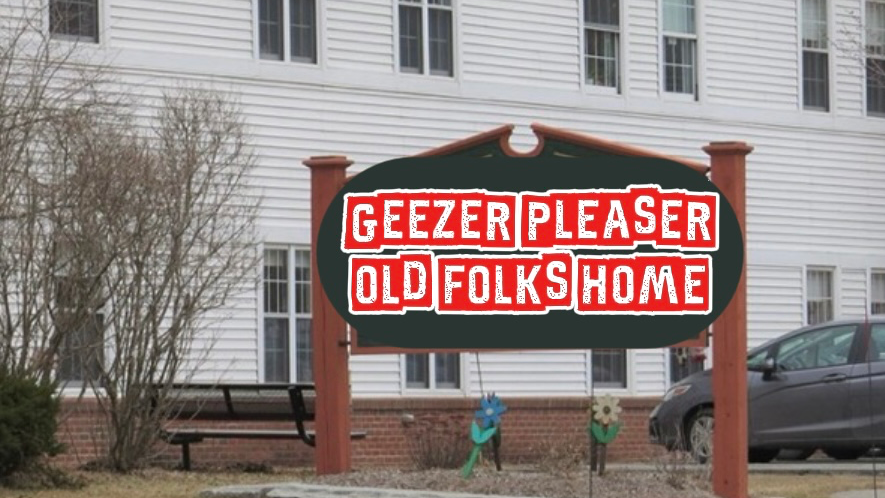 Geezer Pleaser Old Folks Homeのバナー