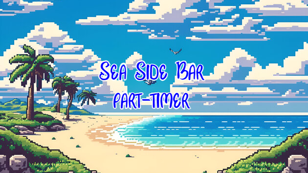 Sea Side Bar part-timer