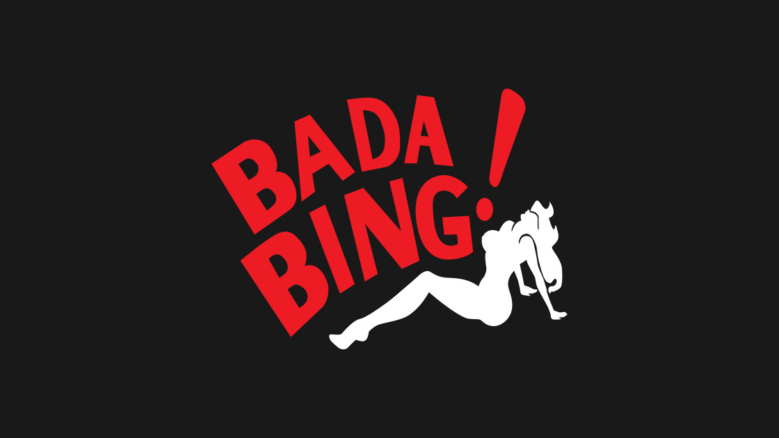 BADA BING
