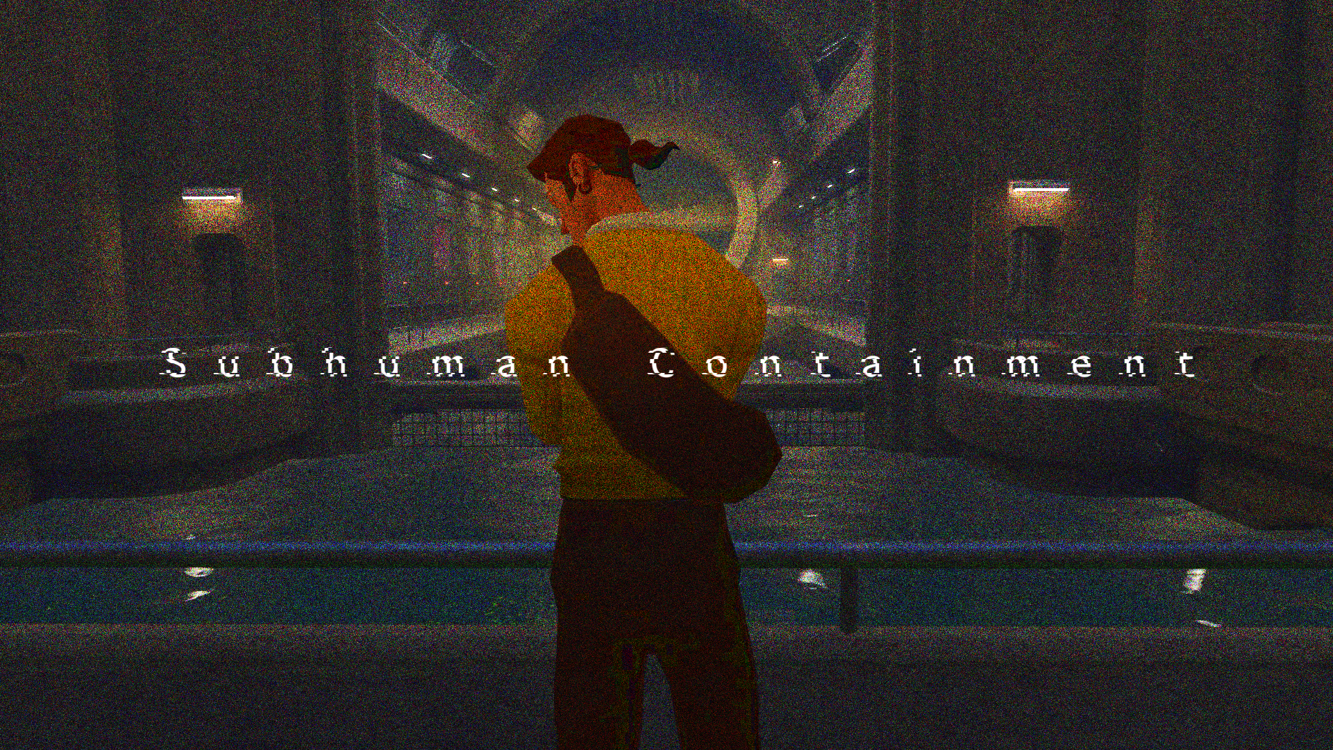 SUBHUMAN CONTAINMENT