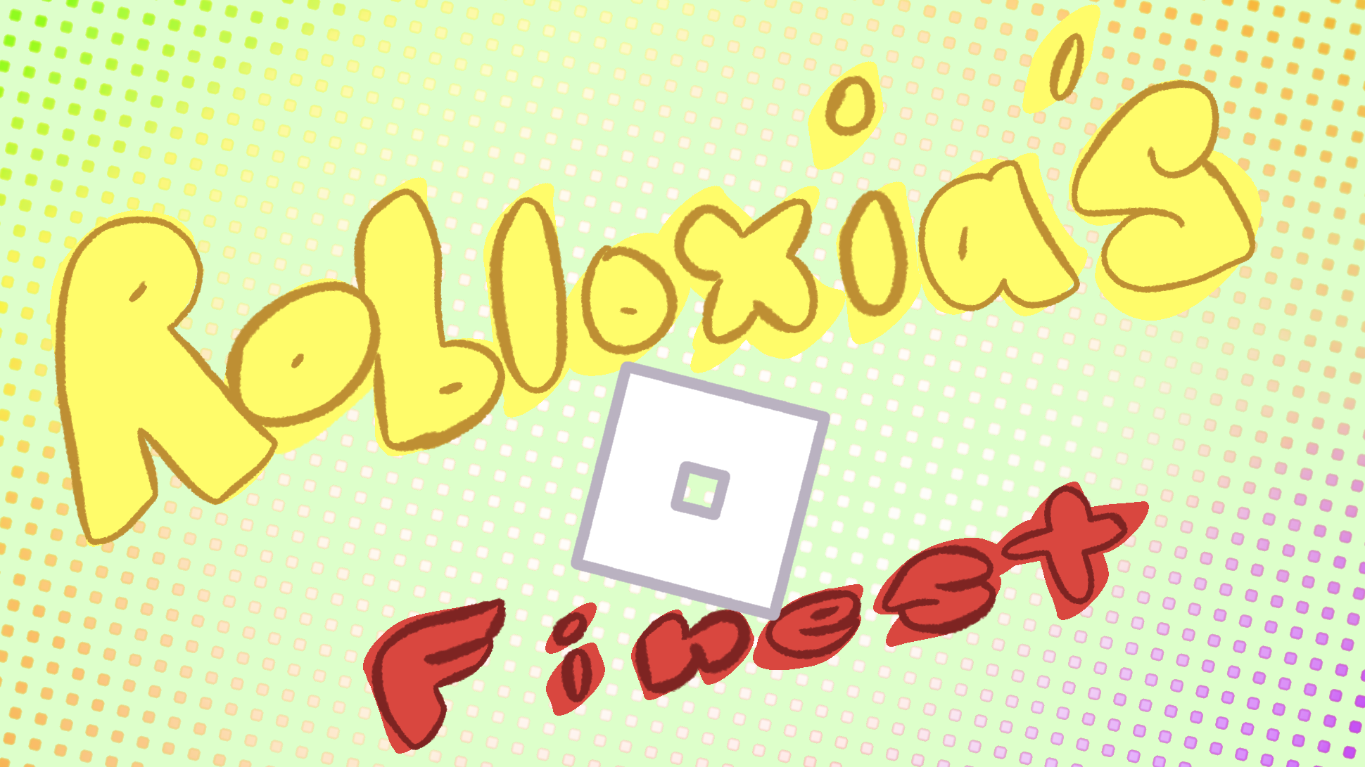 Robloxia's Finestのバナー