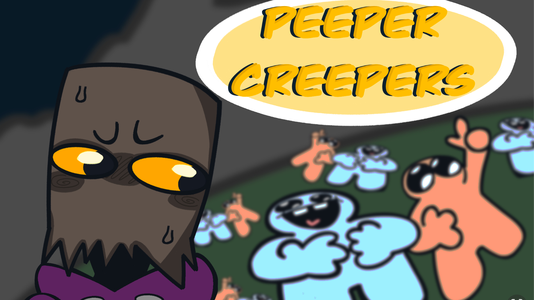 `~Peeper-Creepers~`のバナー