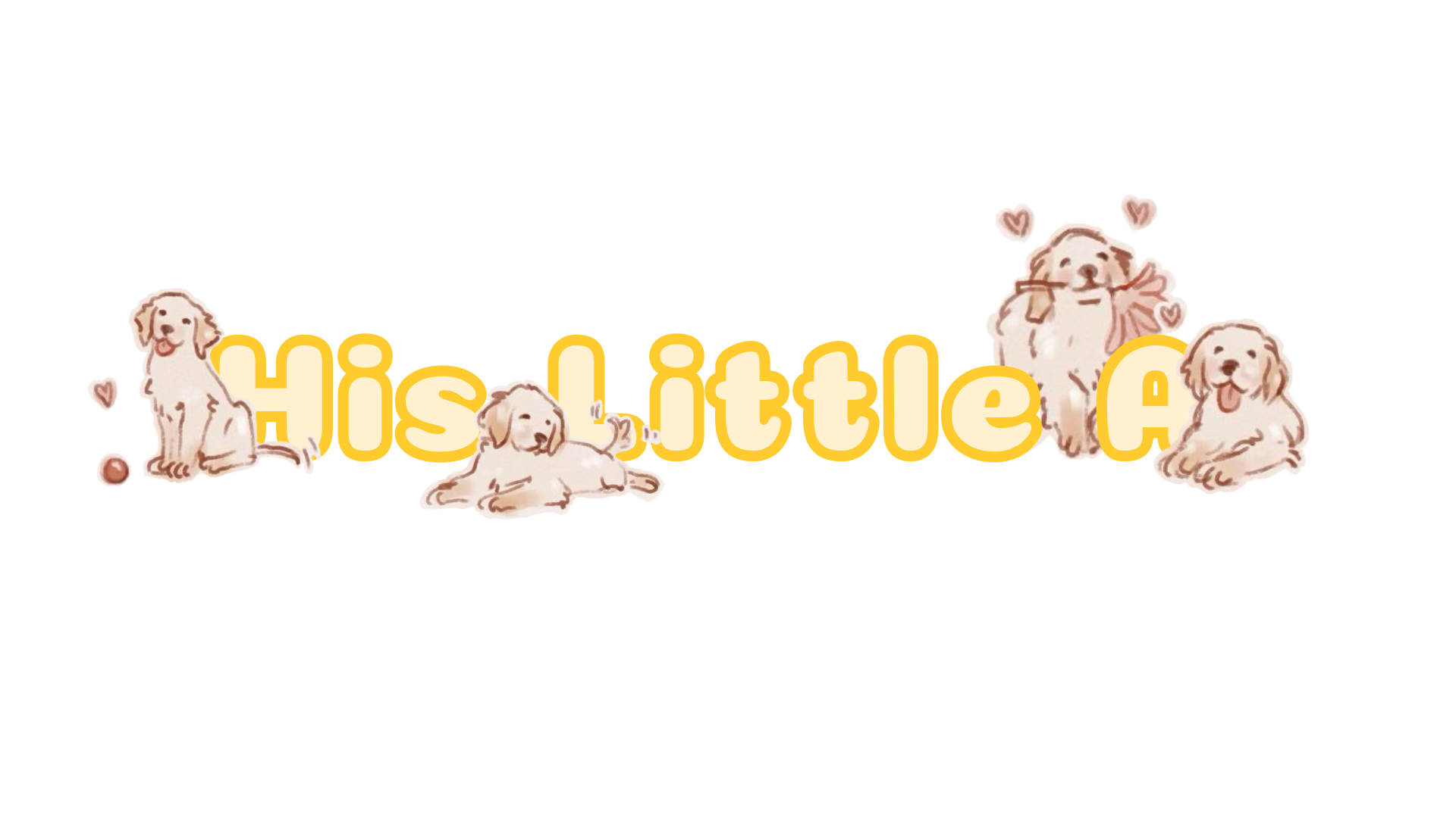 His Little A