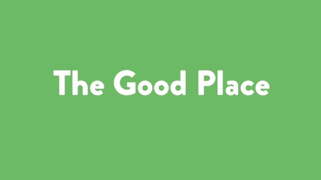 The Good Place