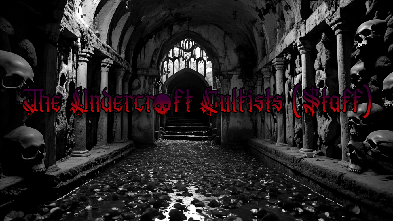 The Undercroft - Cultists