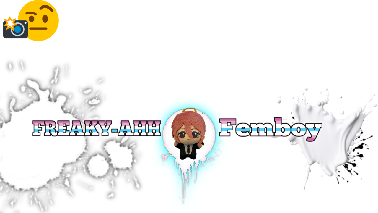 Freaky Ahh Femboyのバナー