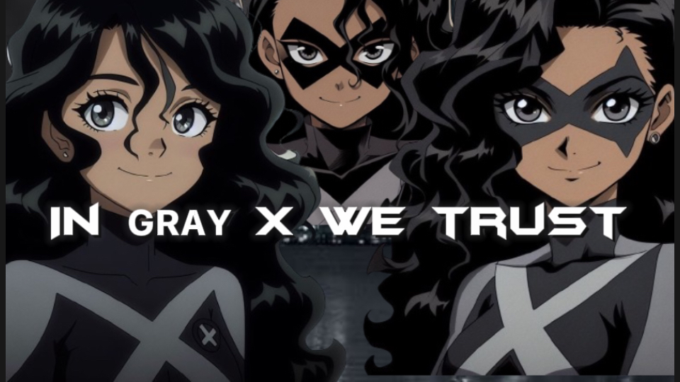 In gray x we trust
