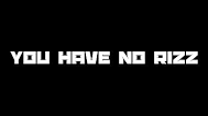 No rizz