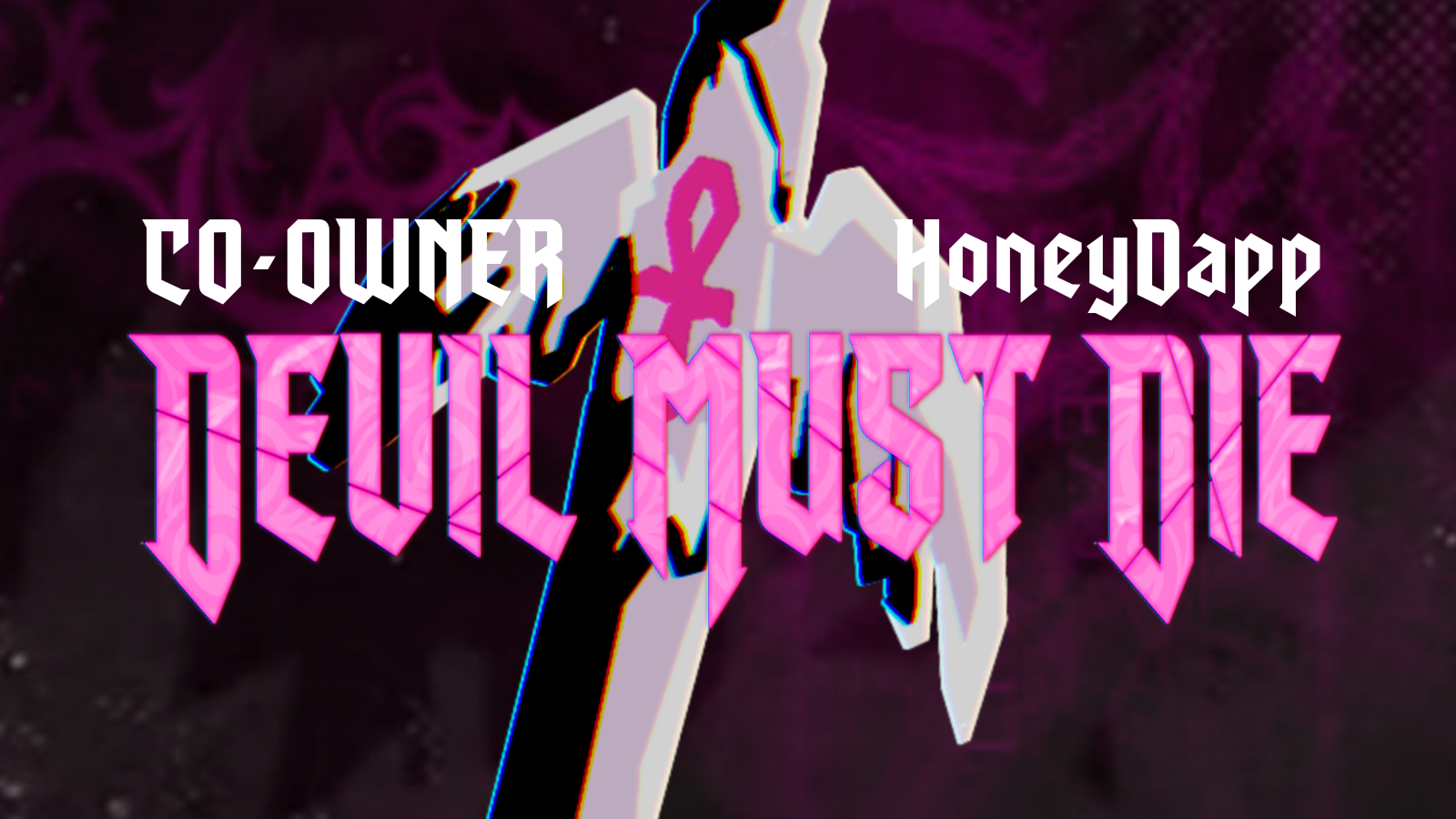 DEVIL MUST DIE OWNER