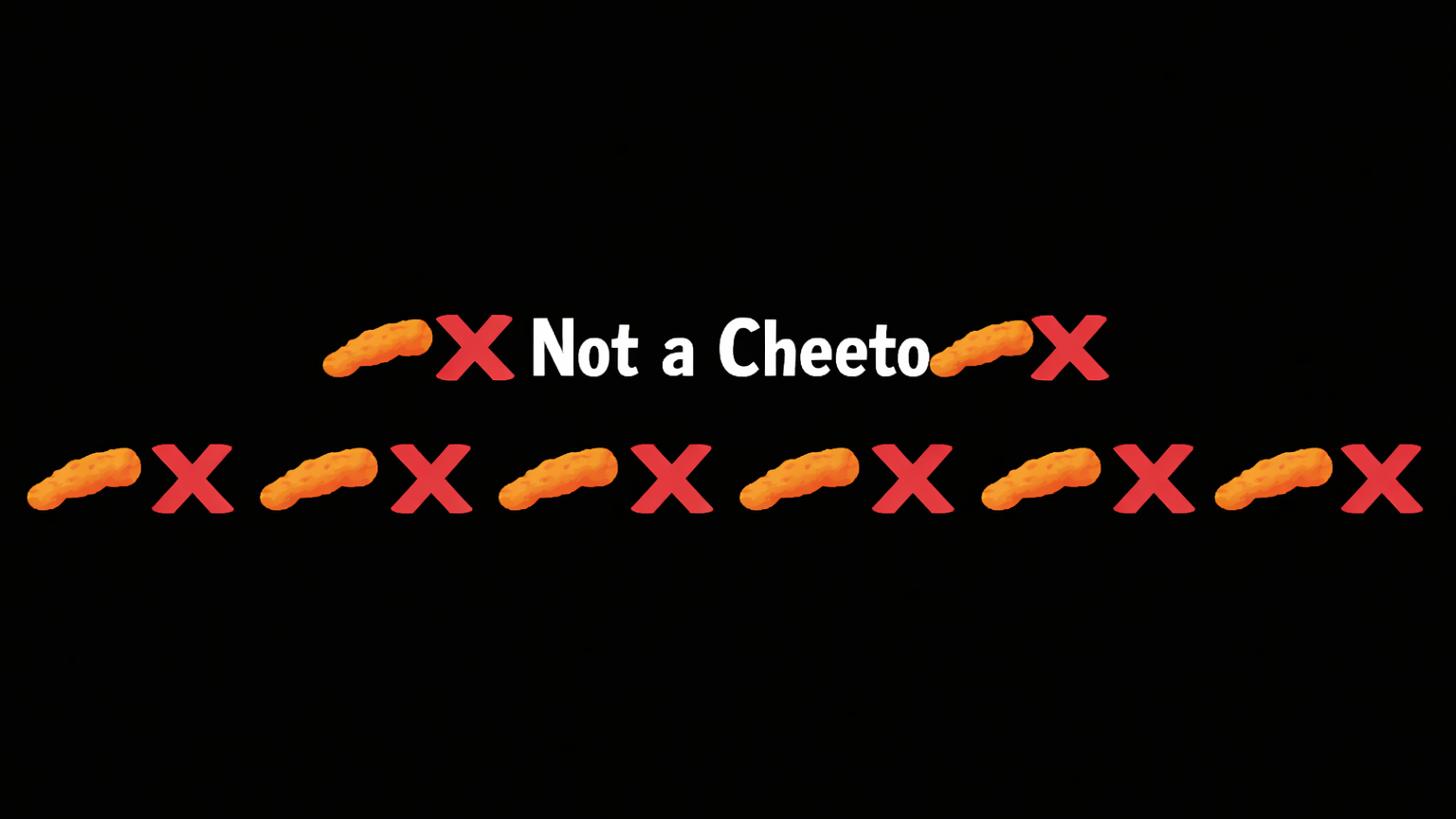 Not a Cheetoのバナー