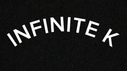 INFINITE K