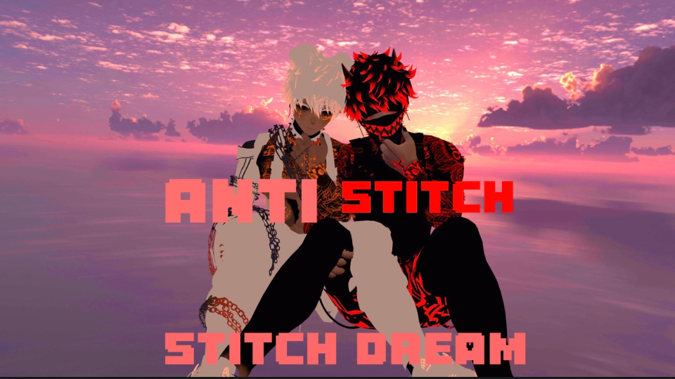Anti stitch stitch dream