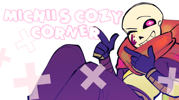 MICHII'S COZY CORNER