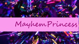 Mayhem Princess