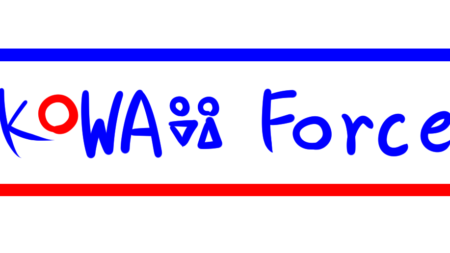 Kowaii Force