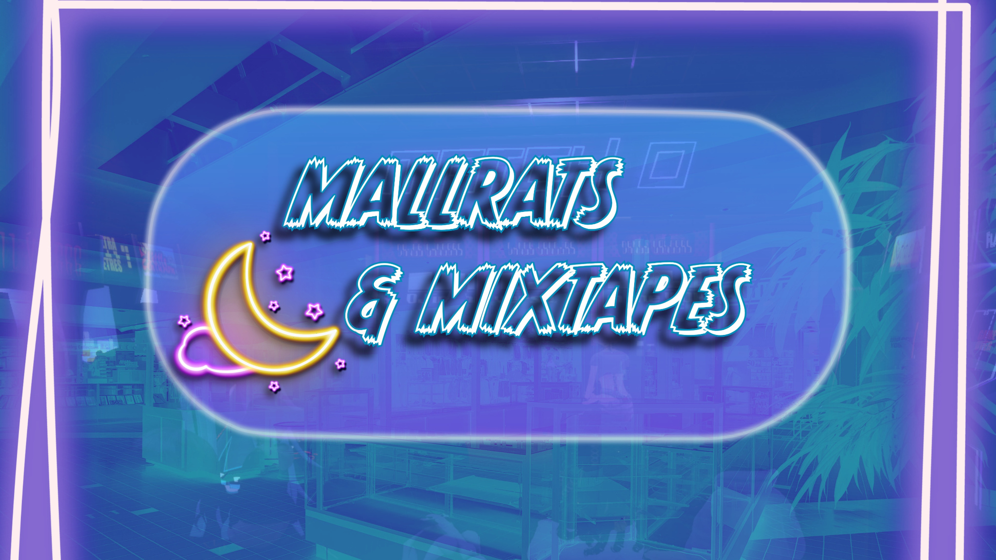 MALLRATS and MIXTAPESのバナー