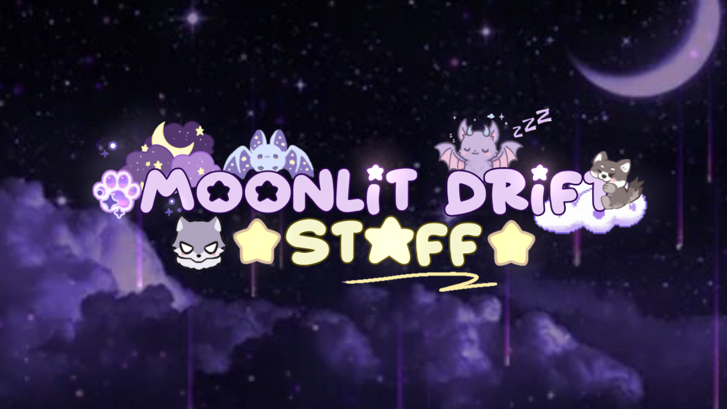 Moonlit Drift Staffのバナー