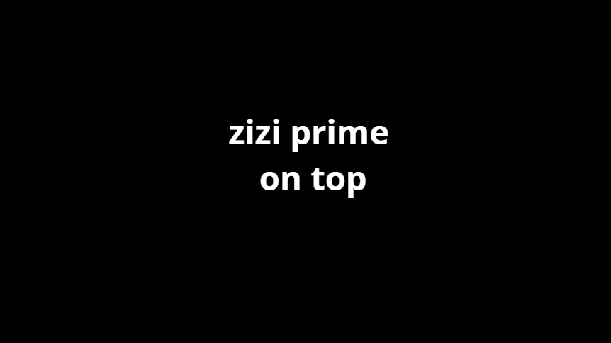 zizi prime v2