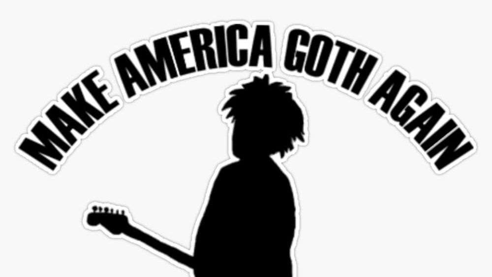 Make america goth again
