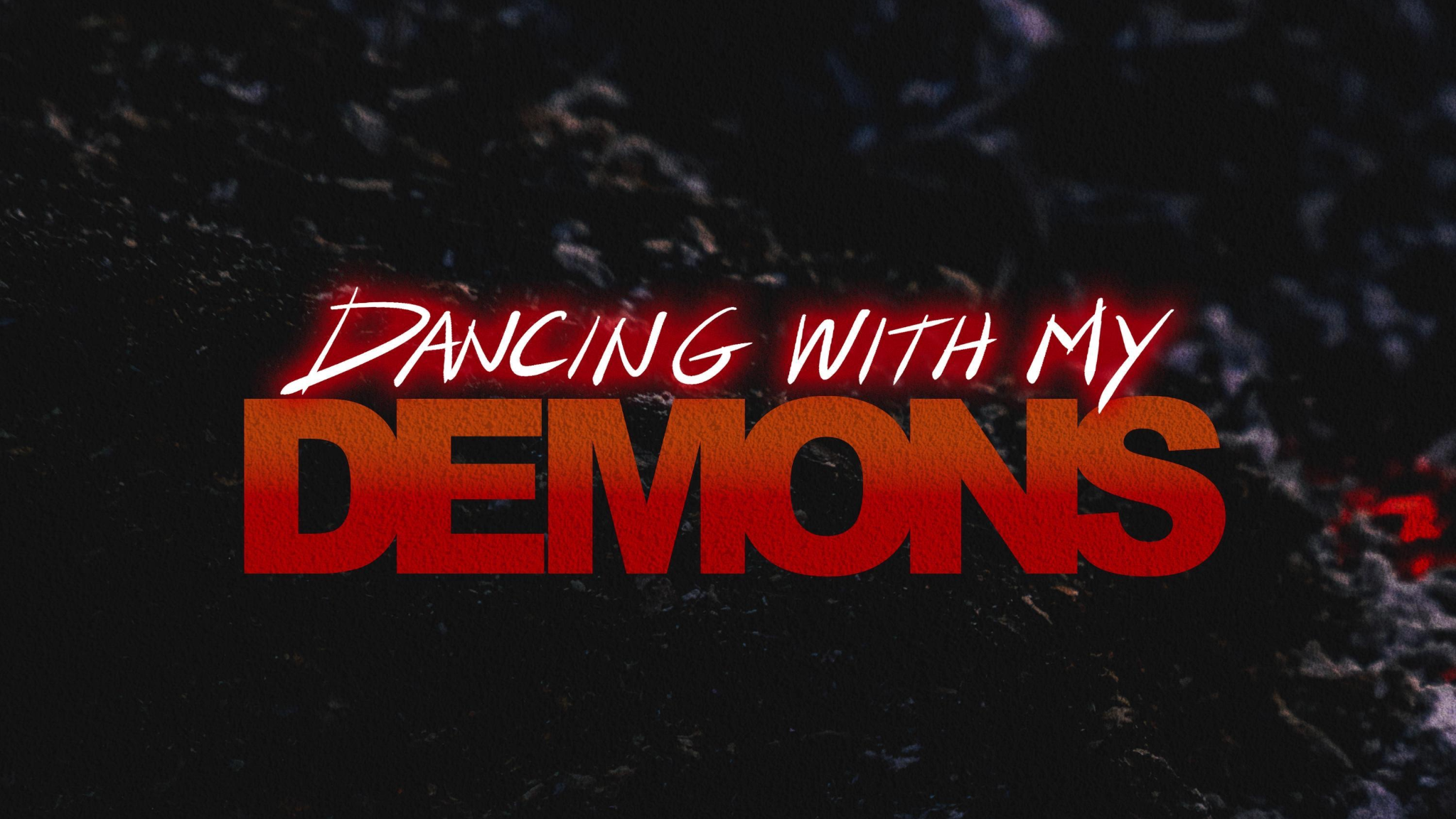 Dancing with my Demons