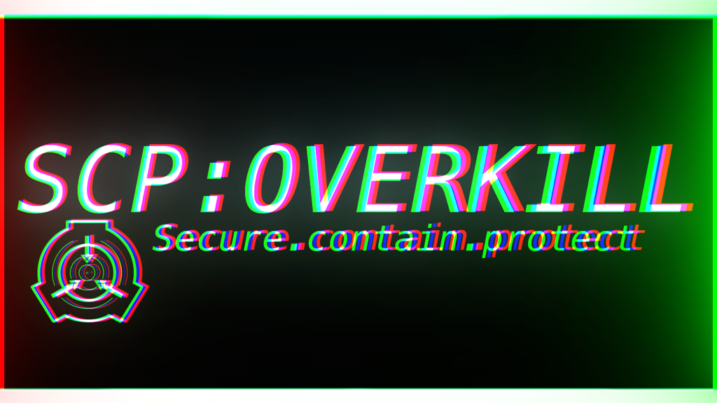 SCP OVERKILL