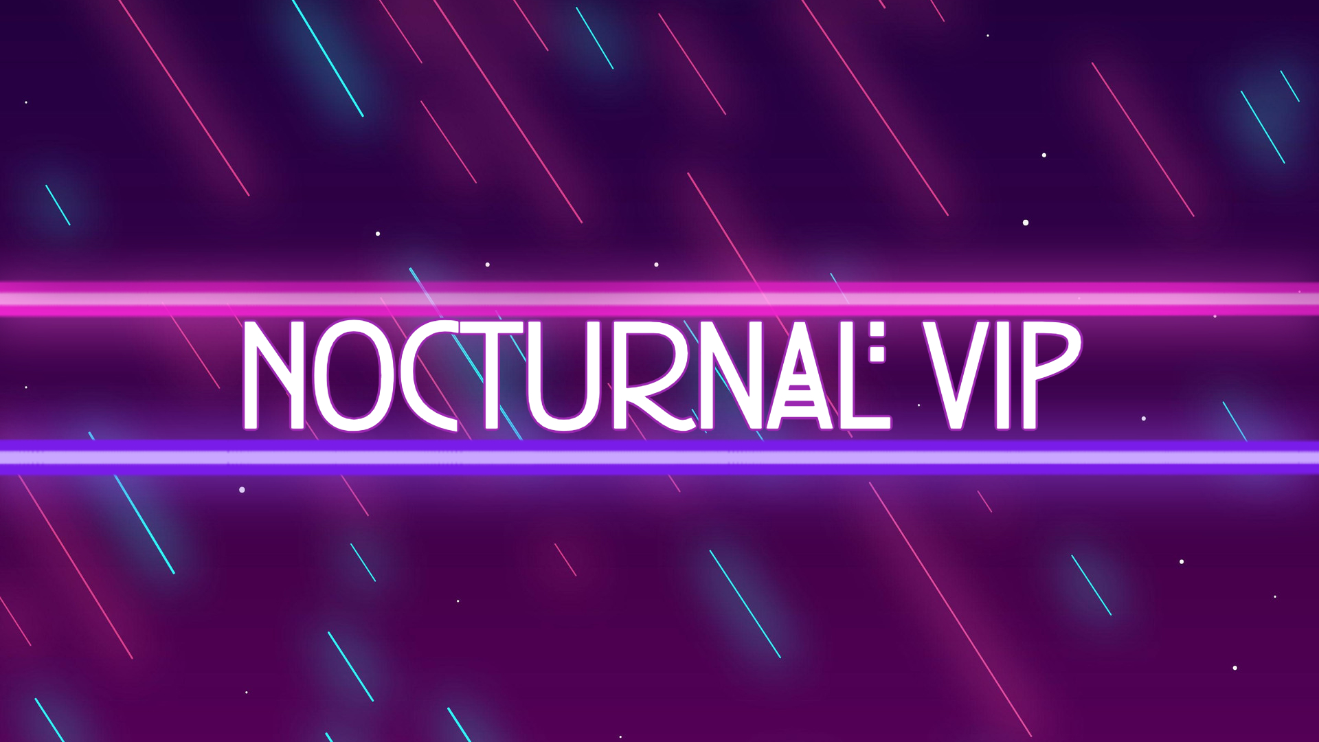 Nocturnal Pleasures VIP
