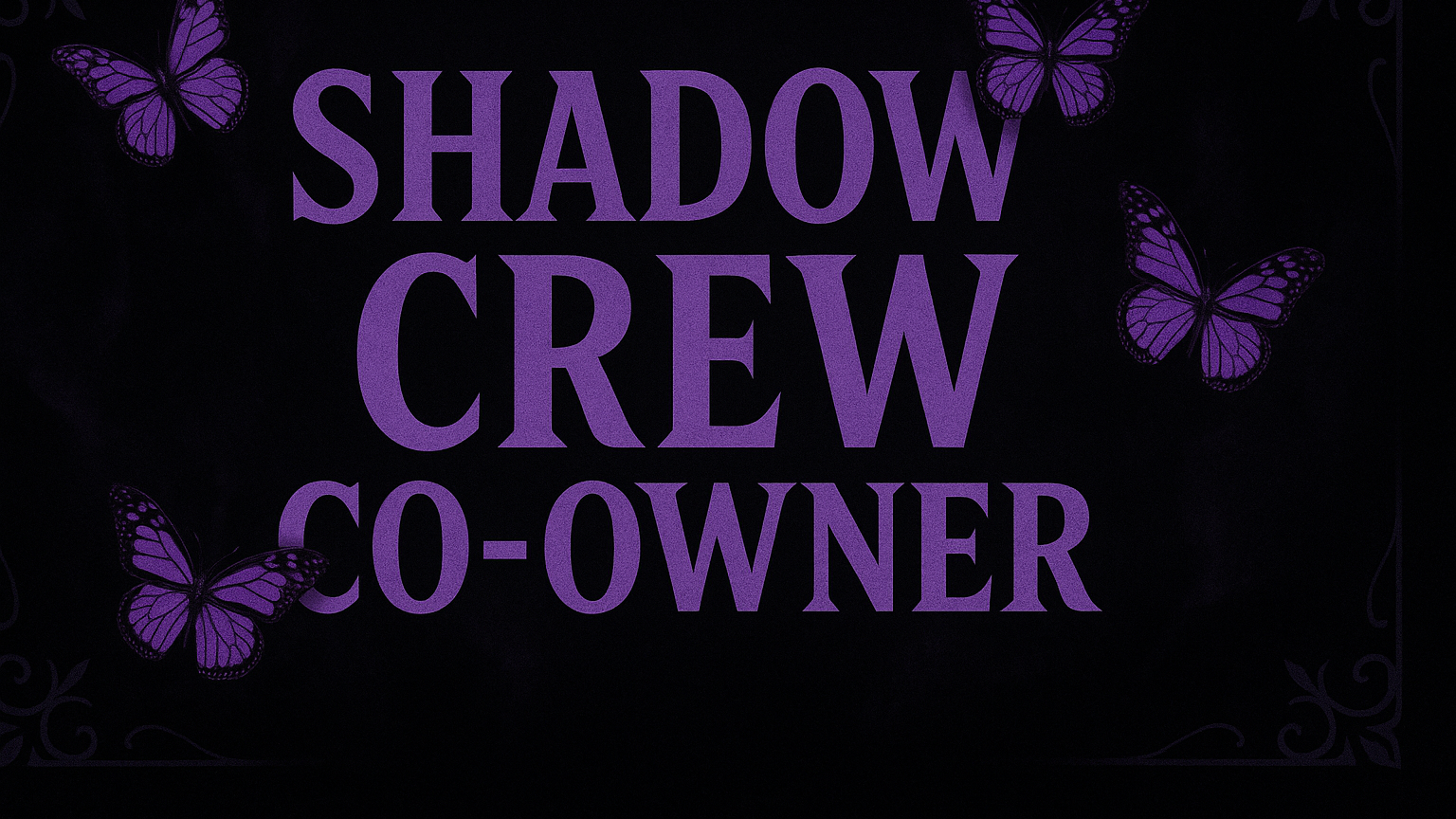 Shadows crew co-onwer