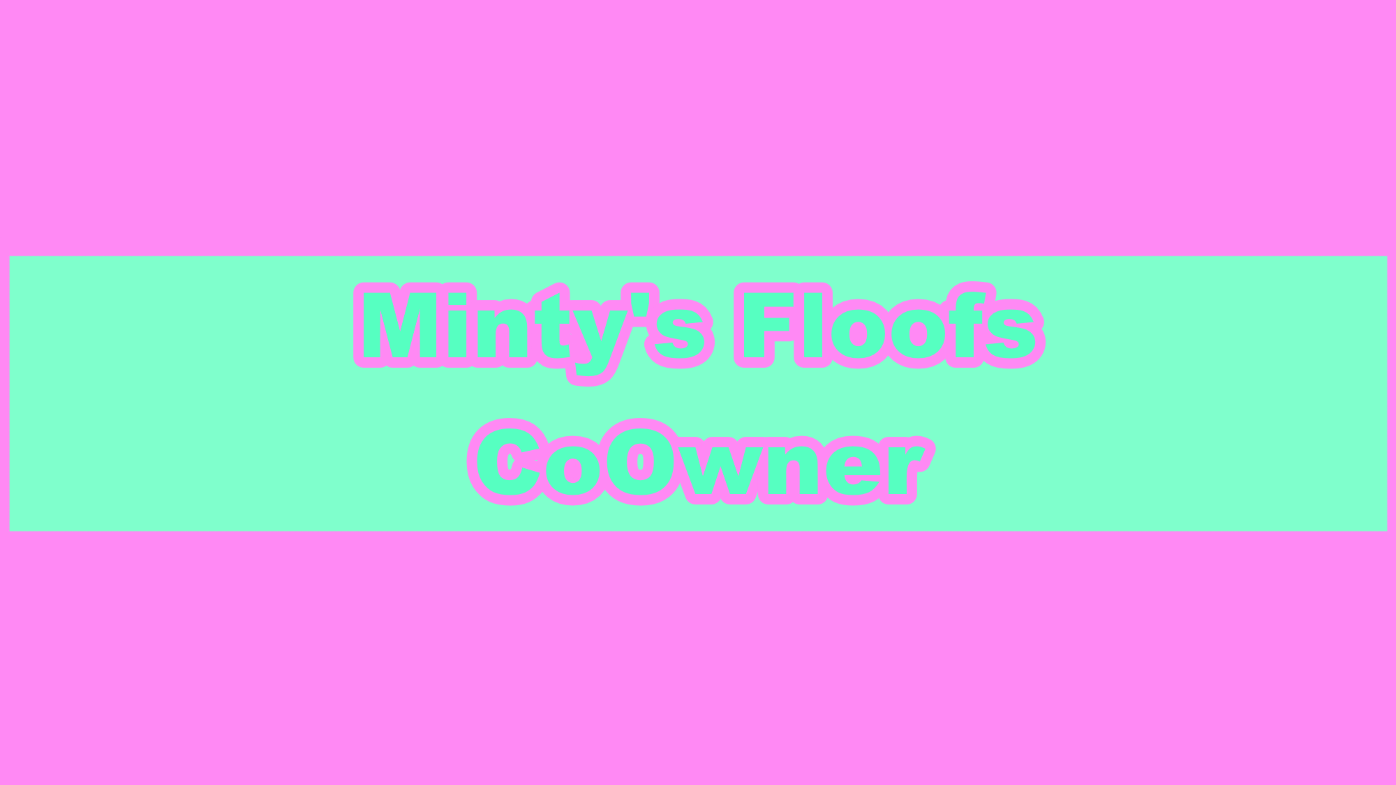 Minty's Floofs CoOwnerのバナー