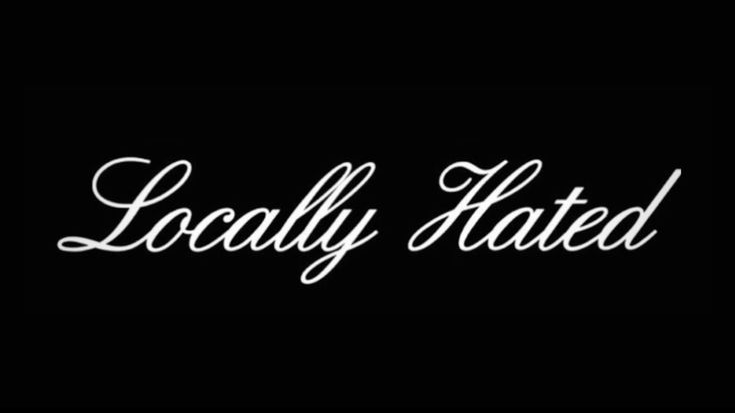 locallyhated