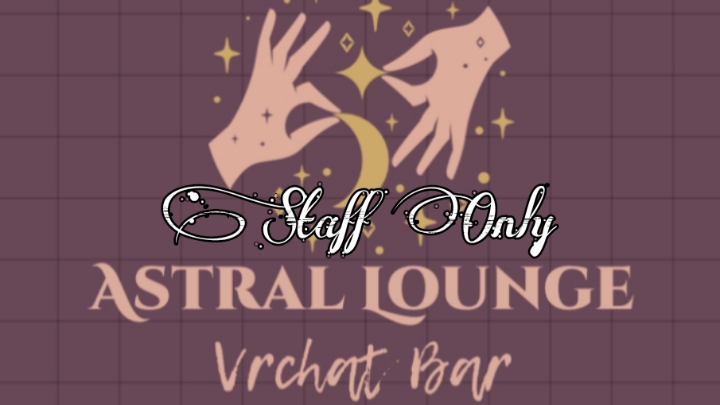 Astral Lounge Staff Membersのバナー