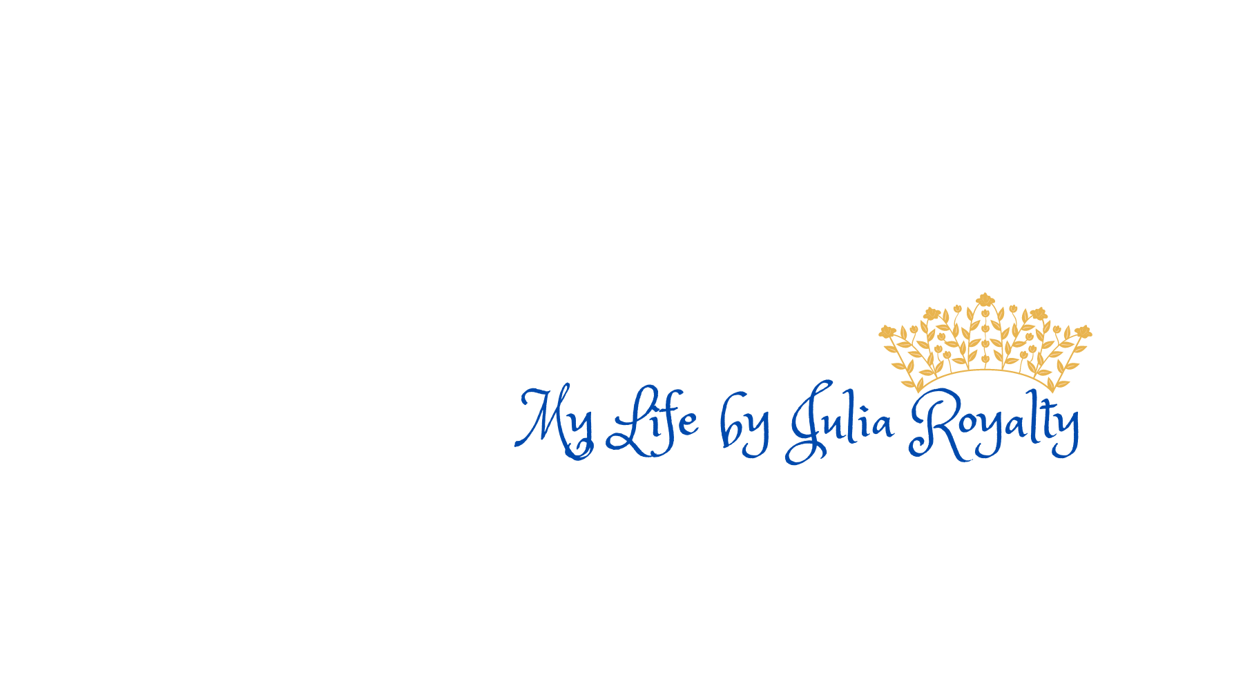 My Life by Julia Royalty