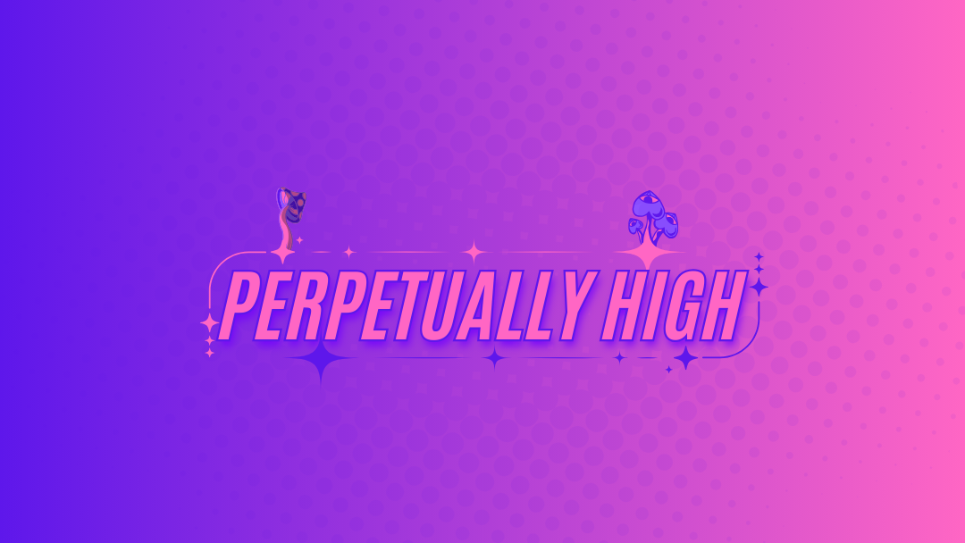Perpetually Highのバナー