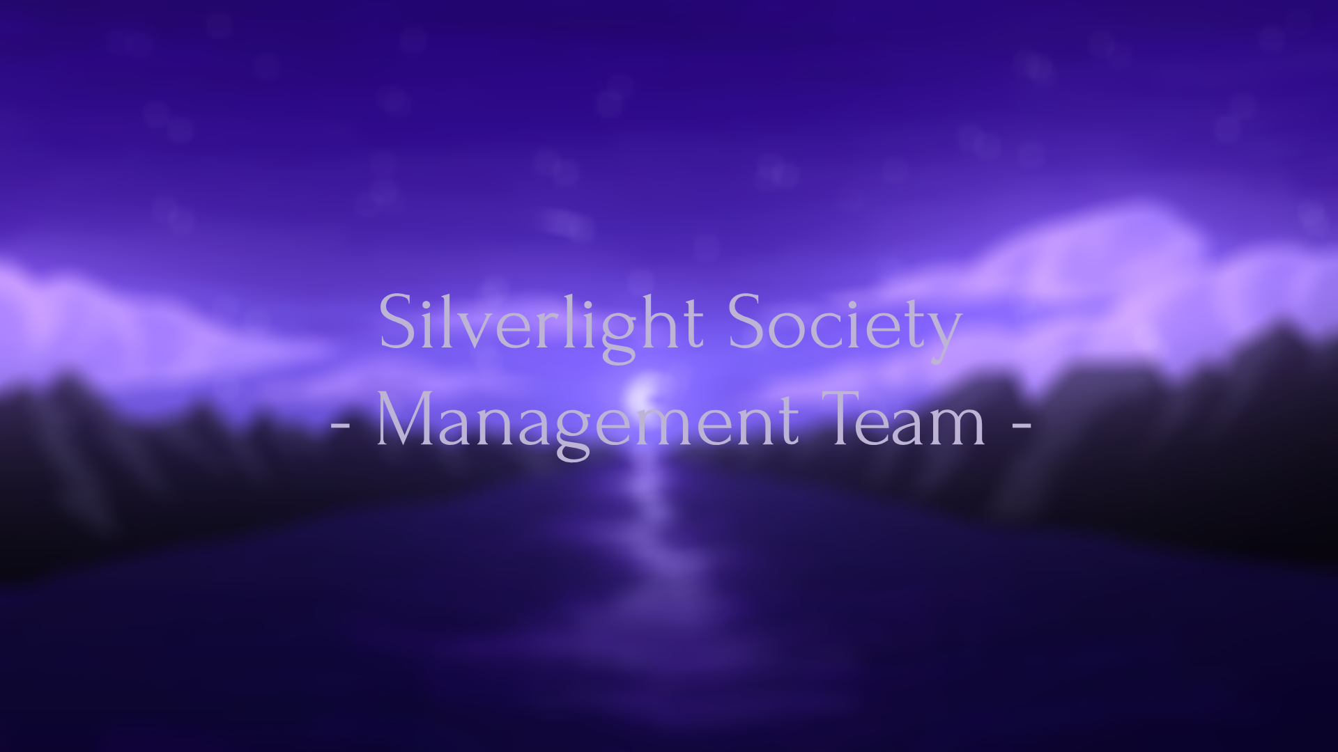 Silverlight Society Management Team
