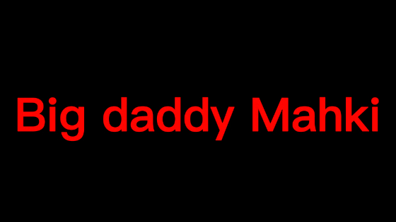 mahki is daddy