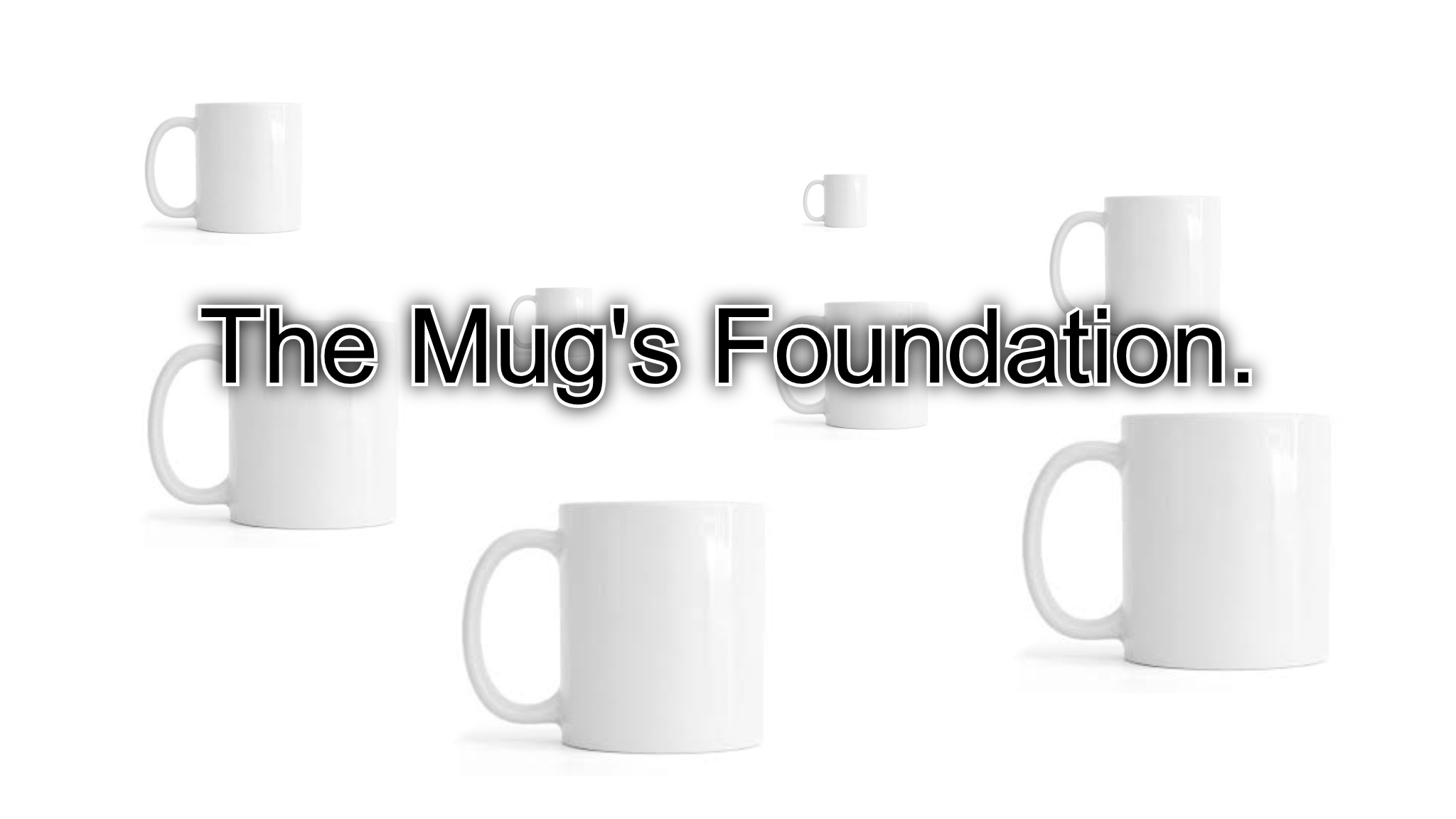 The Mug Foundation