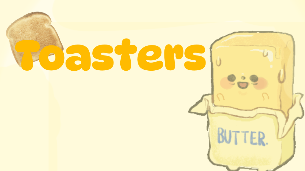 Toasters