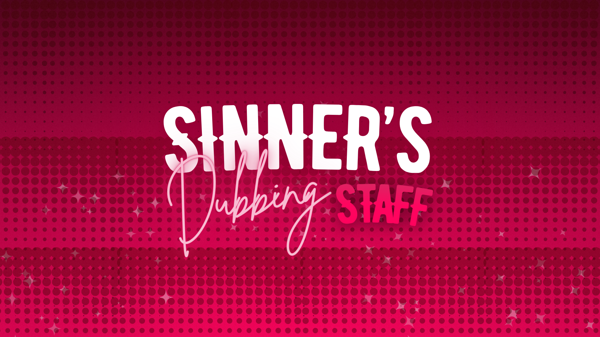 SINNERS DUBBING STAFFのバナー