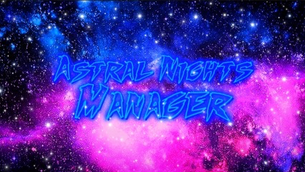Astral nights manager