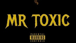 Mr Toxic
