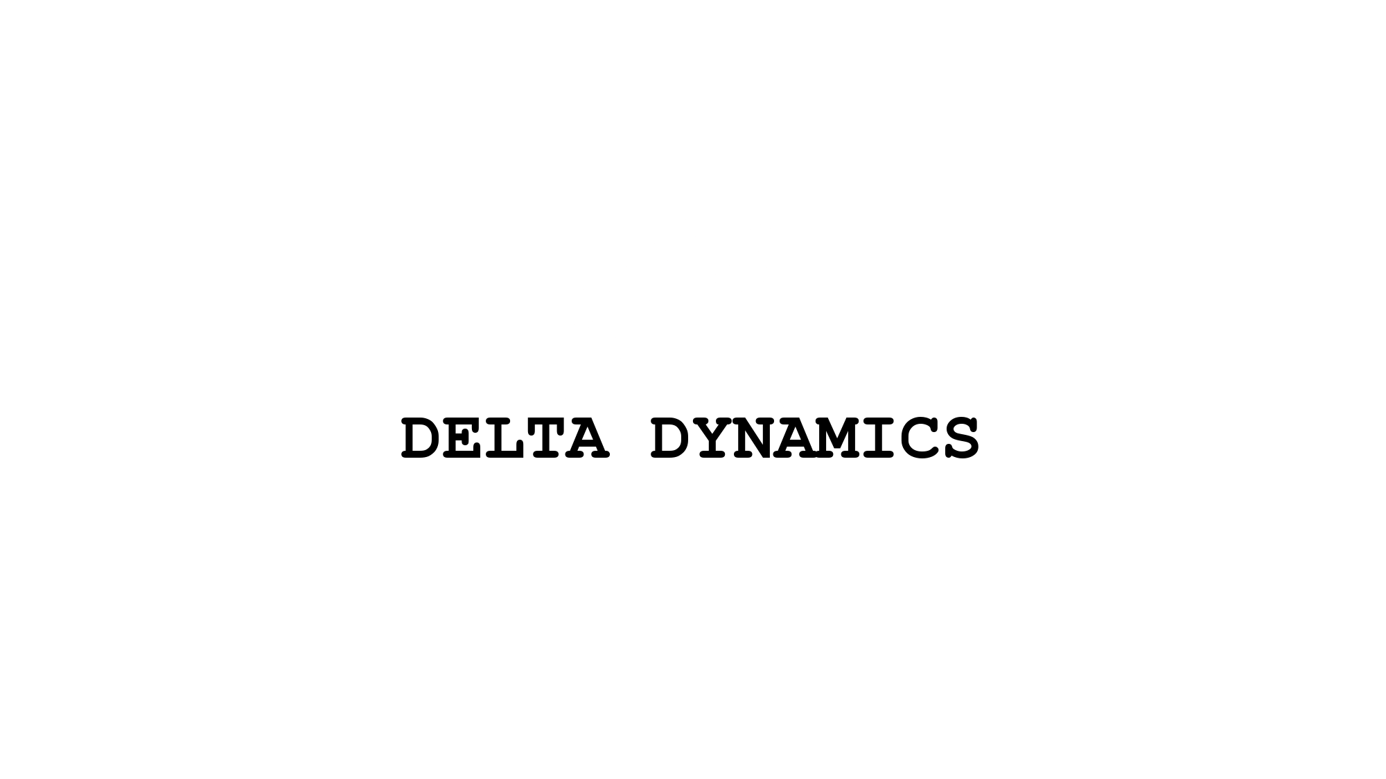 Delta Dynamics