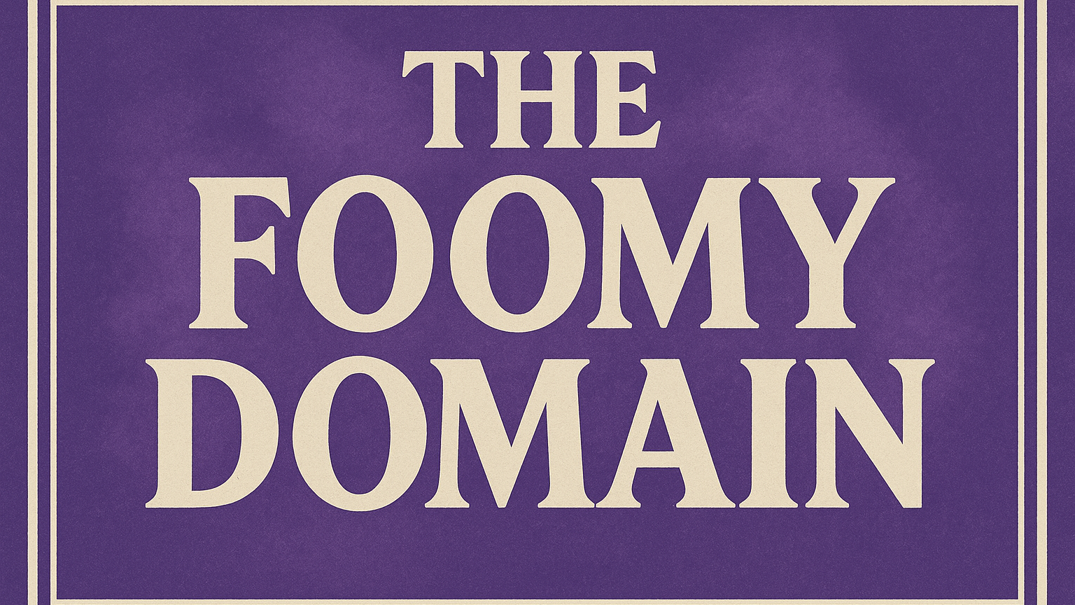 The Foomy Domainのバナー