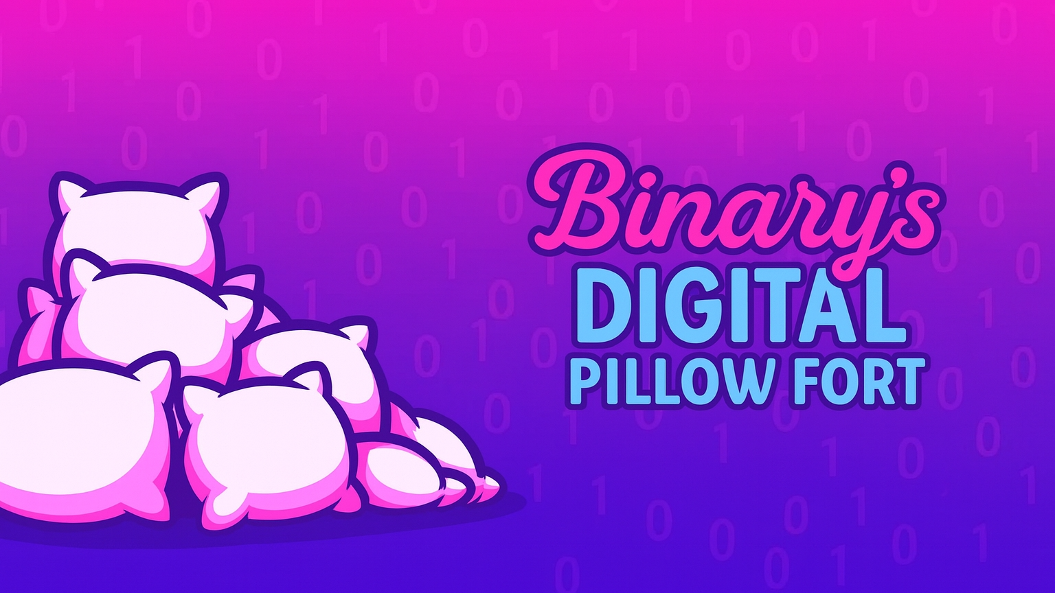 Binary's Digital Pillow Fort