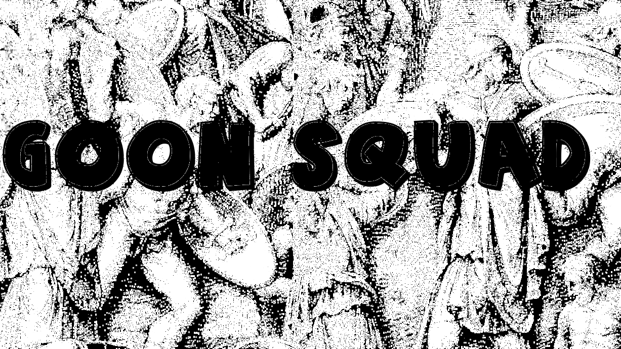 Goon squad