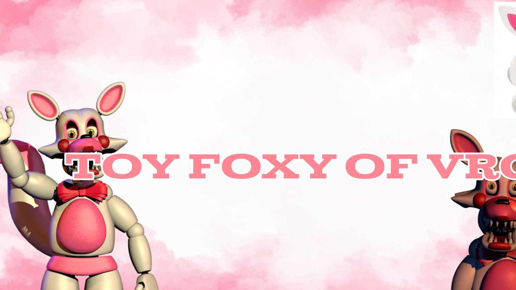 Toy foxy of Vrcのバナー