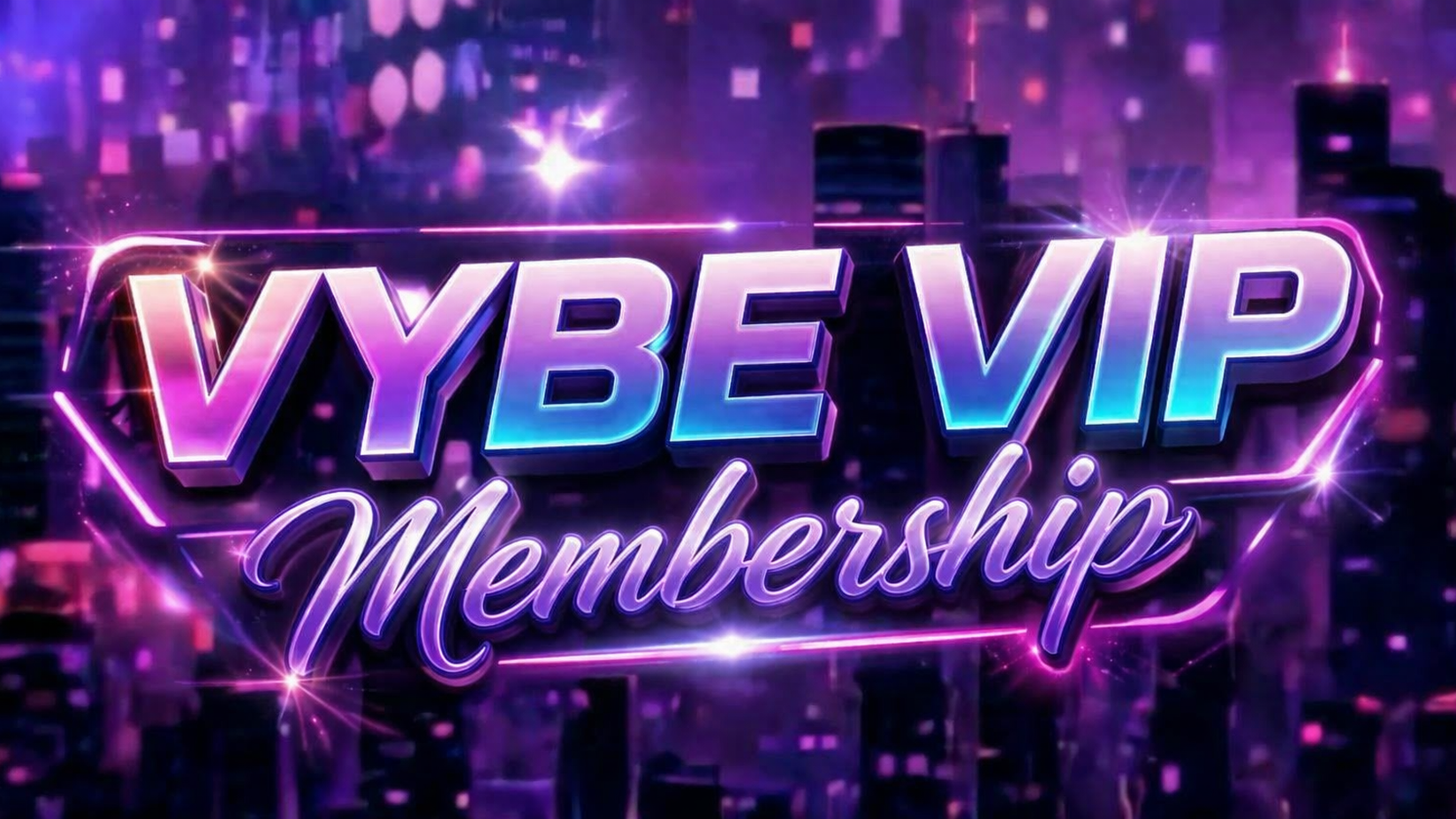 VYBE VIP MEMBERSHIPのバナー